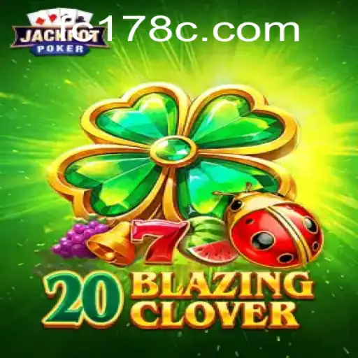 Discover the World of 20BlazingClover: A Mystical Gaming Experience