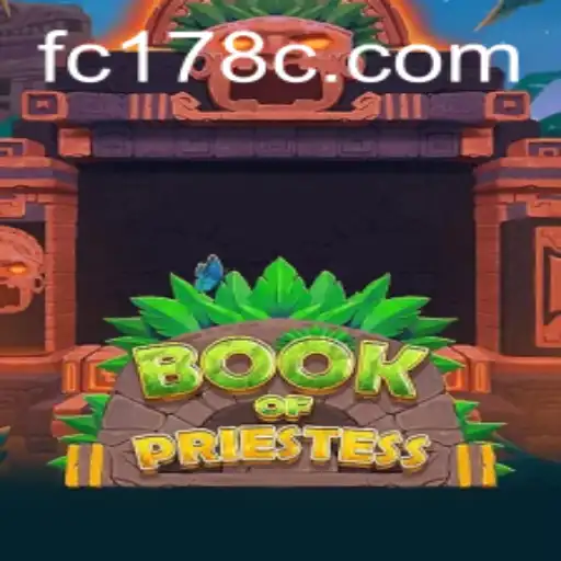 Discover the Mystical World of BookOfPriestess and the Thrilling Challenge of FC178