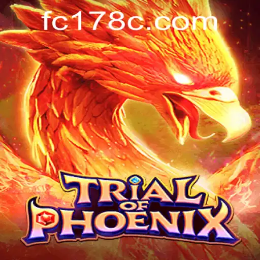 TrialofPhoenix: A New Era in Gaming Awaits with FC178